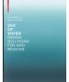 Out of water: design solutions for arid regions