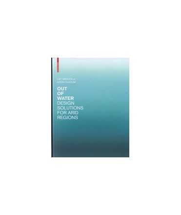 Out of water: design solutions for arid regions