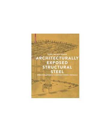 Architecturally exposed structural steel Specifications/ Connections/ Details
