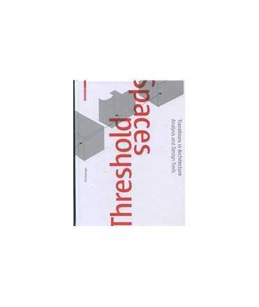 Threshold Spaces: Transitions in Architecture
