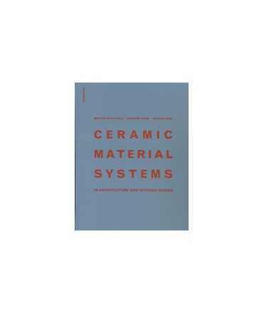 Ceramic Material Systems In Architecture and Interior Design