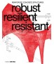 Robust resilient resistant