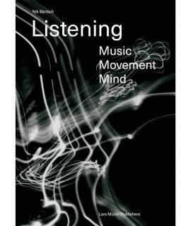 Listening: Music, Movement, Mind