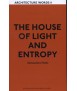 The house of light and entropy