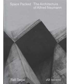 Space Packed the Architecture of Alfred Neumann 
