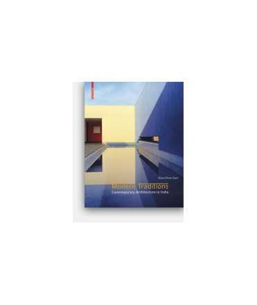 Modern traditions : contemporari architecture in India