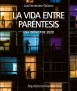 La vida entre paréntesis. Una crónica de 2020