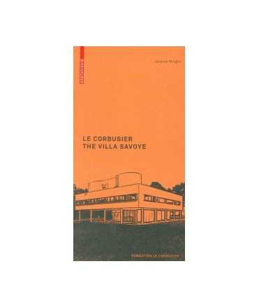 Le Corbusier: The Villa Savoye