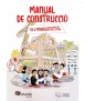 Construction manual for mini-architects