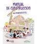 Construction manual for mini-architects