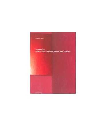 Barragán: space and shadow, walls and colour