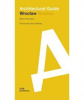 Wroclaw. Architectural Guide