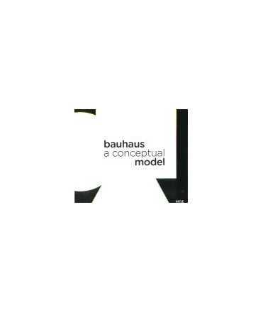 Bauhaus a Conceptual Model
