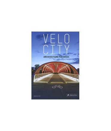Velo City: architecture for bikes