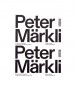 Peter Maerkli. In Search of a Language. A Journey into Peter Märkli's Imaginary 
