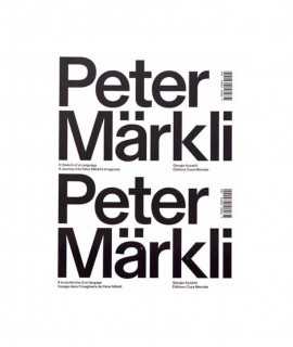 Peter Maerkli. In Search of a Language. A Journey into Peter Märkli's Imaginary 