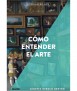 How to understand art. Art Essentials