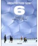 Architecture Now! 6 = Arquitectura hoy = Architettura oggi = Arquitectura dos nossos dias