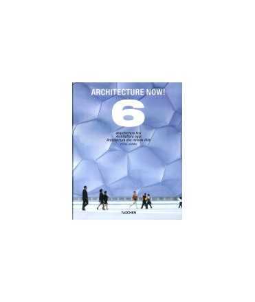 Architecture Now! 6 = Arquitectura hoy = Architettura oggi = Arquitectura dos nossos dias
