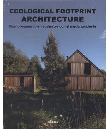 ECOLOGICAL FOOTPRINT ARCHITECTURE. Responsible and sustainable design with the environment.
