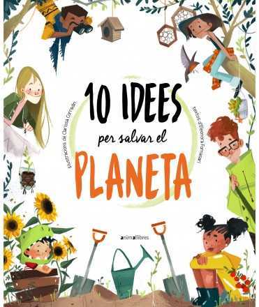 10 idees per salvar el planeta