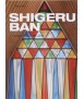 Shigeru Ban: Complete Works 1985-2015