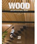 Wood, Architecture Now!: Madera/Legno/Madeira