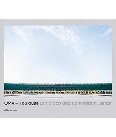 OMA-Toulouse Exhibition and Convention Center