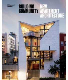 Building Community. New Apartment Architecture