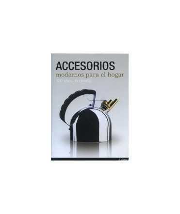 Accesorios modernos para el hogar: 100 años de diseño