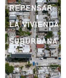 Repensar la Vivienda Suburbana