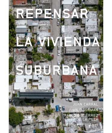Repensar la Vivienda Suburbana