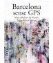 Barcelona sense GPS