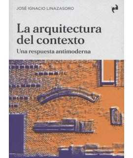 The architecture of the context: an anti-modern response