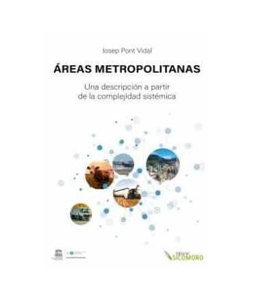 Areas Metropolitanas.Una descripción a partir de la complejidad sistémica