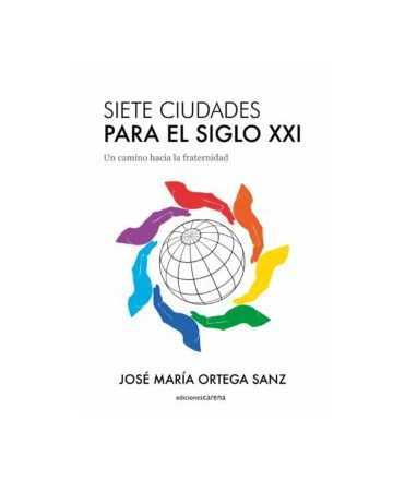 Siete Ciudades para el siglo XXI