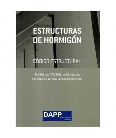 Estructuras de Hormigón.Código Estructural.Real Decreto 41/2021 por el que se aprueba el Código estructural