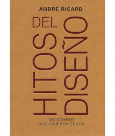 Hitos del Diseño. 100 Diseños que hicieron época