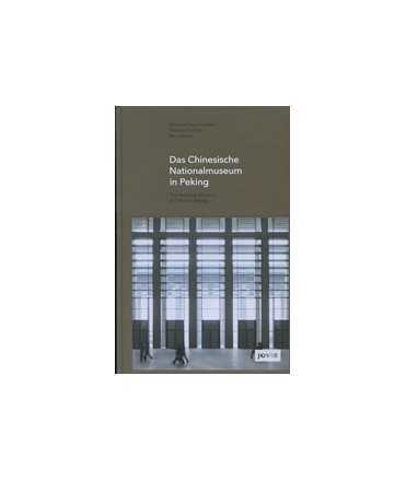 Das Chinesische Nationalmuseum in Peking/The National Museum of China in Beijing