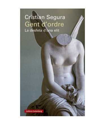 Gent d'ordre.La desfeta d'una elit