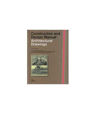 Construction and Design Manual: Architectural Drawings