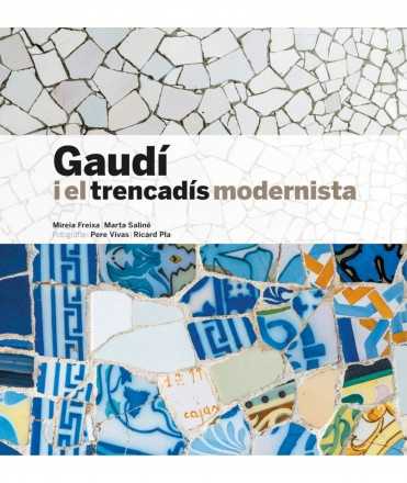 Gaudí and modernist trencadís