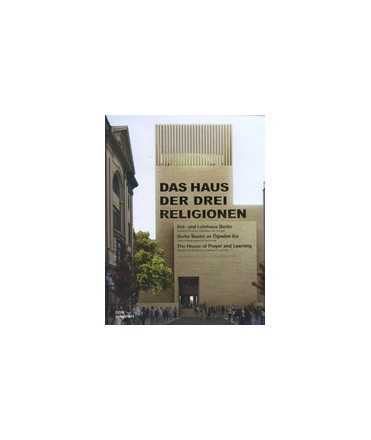 Das Haus der drei Religionen