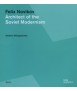 Felix Novikov: Architect of the Soviet Modernism