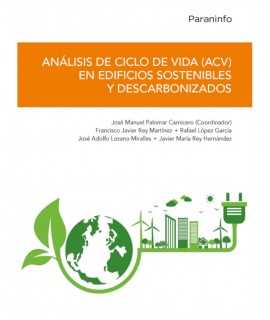 Life Cycle Assessment (ACV) in sustainable and decarbonized buildings.