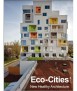 Eco Cities. New Healthy Architecture