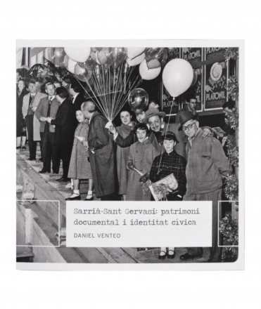 Sarrià-Sant Gervasi: patrimoni documental i identital cívica.