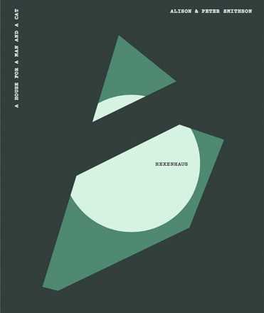 Alison & Peter Smithson- Hexenhaus