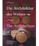 Die Architektur des Weines, The architecture of Wine.