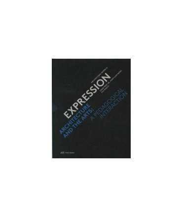 Expressions: Architecture and the Arts. A pedagogical Interaction